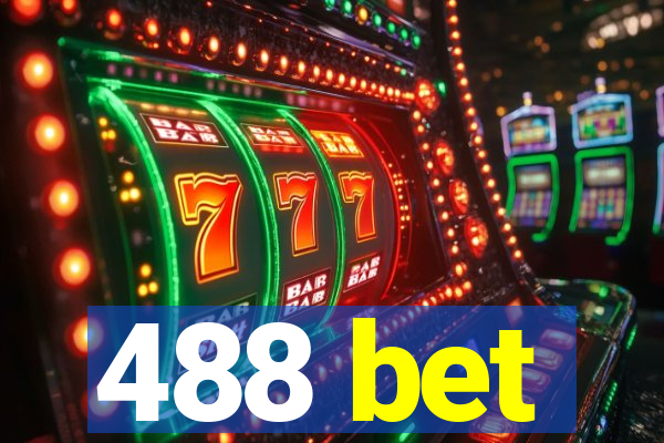 488 bet